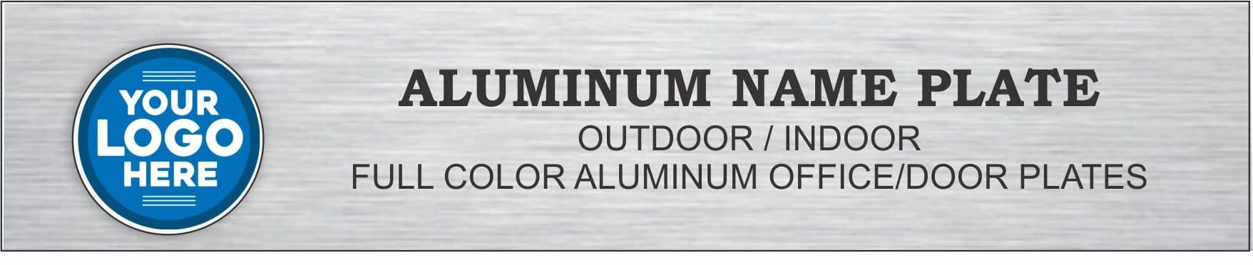 Aluminum Name Plates 1 x 6 OR 1x7