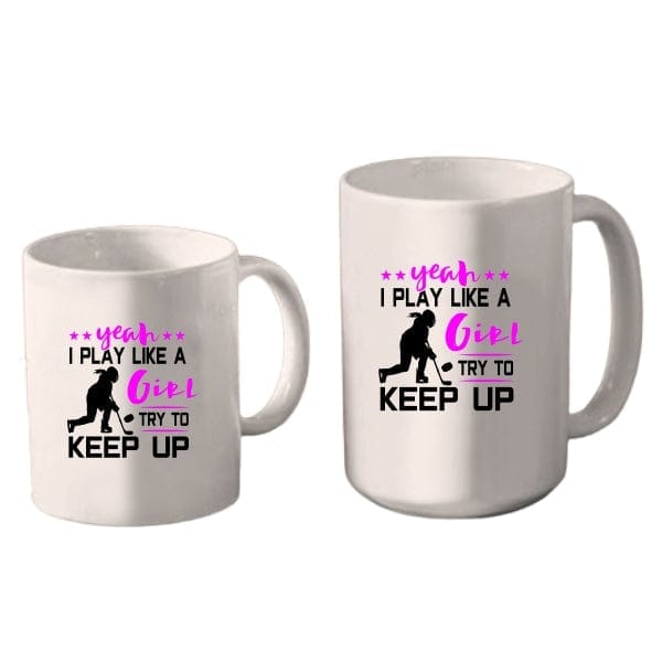 Mug Hockey Color - Play like a Girl - Try to Keep Up (A4011) Coffee Mug Quest Awards - Mug