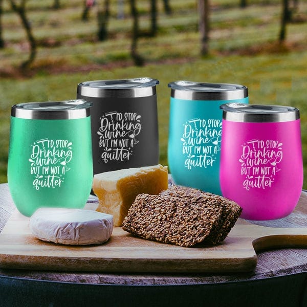 Wine Tumbler 16 oz I'd Stop Drinking but I'm Not a Quitter
